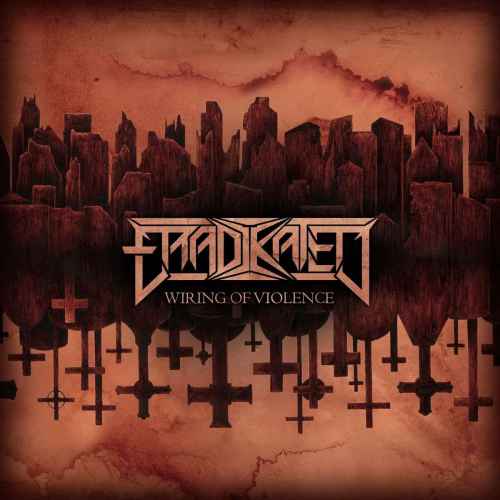 ERADIKATED - Wiring of Violence CD
